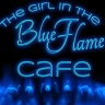 The Girl In the Blue Flame Cafe